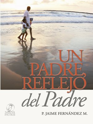 cover image of Un Padre reflejo del Padre